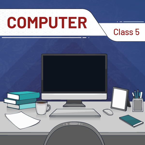 Computer Class 5 @ 1 Year