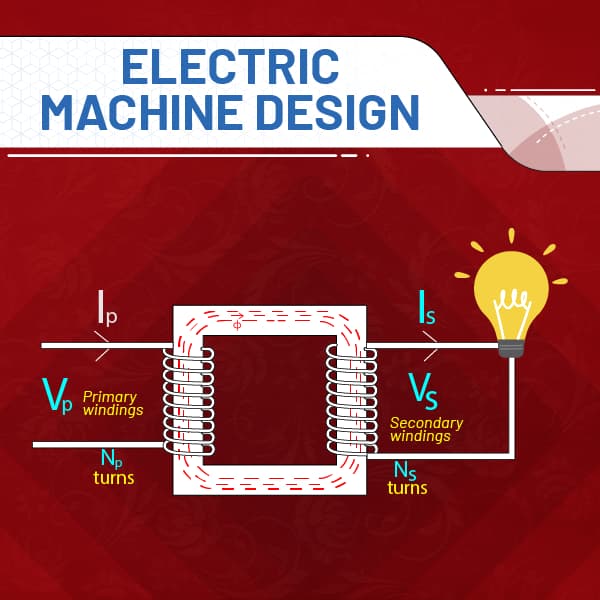 Electric Machine Design 